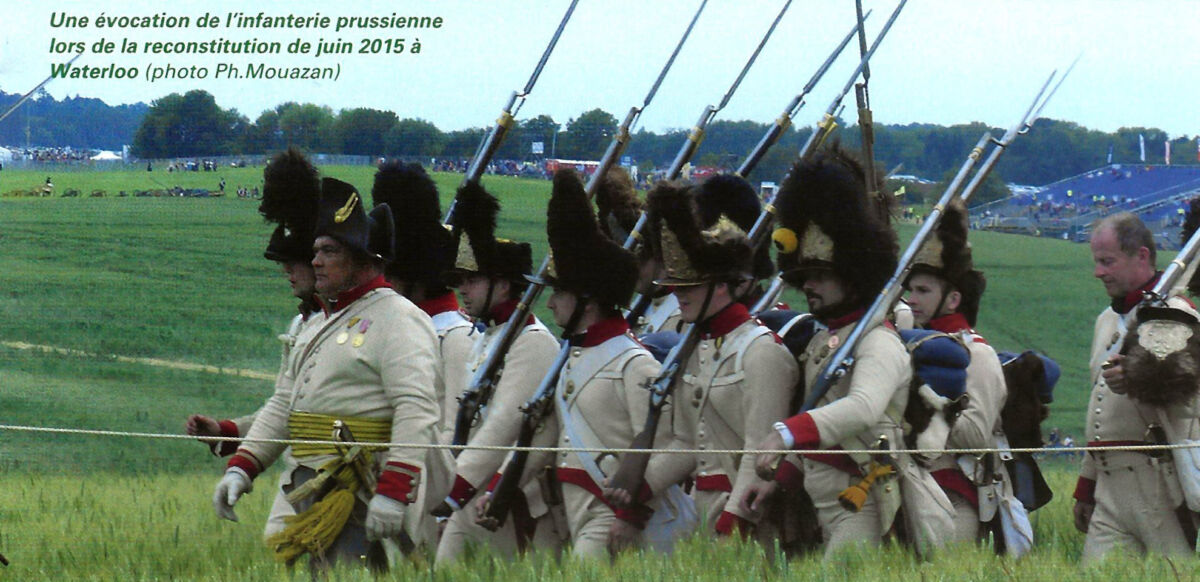 Une évocation de l’infanterie prussienne lors de la reconstitution de juin 2015 à Waterloo (photo Ph. Mouazan)